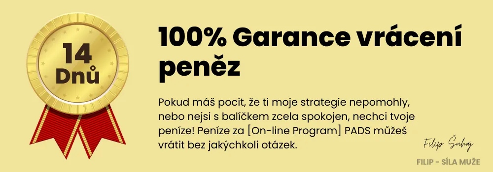 14denní garance vrácení peněz – Filip Šuhaj, Síla Muže